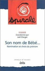 Stock image for Spirale N 19 , 2001- Son nom de bb.nomination et choix du prnom for sale by Le-Livre