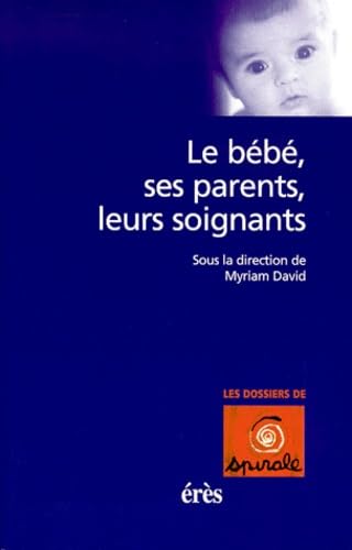 Stock image for Le bb, ses parents, leurs soignants for sale by medimops