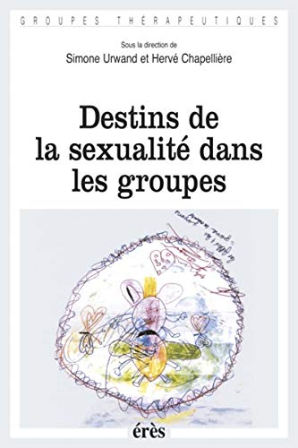 Stock image for Destins de la sexualit dans les groupes for sale by Ammareal