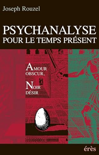 Beispielbild fr Psychanalyse pour le temps prsent zum Verkauf von Librairie A LA PAGE