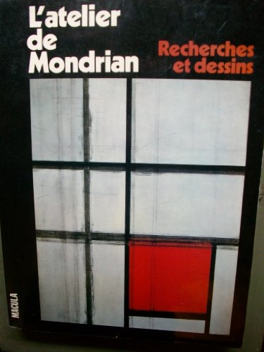 Beispielbild fr L'atelier de Mondrian: Recherches et dessins zum Verkauf von Moe's Books