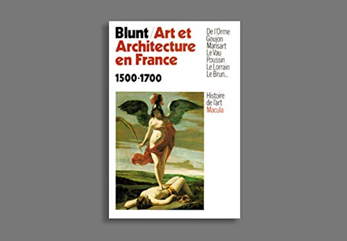 9782865890071: Art et Architecture en France: 1500-1700