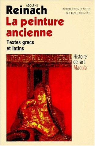 9782865890132: Textes Grecs et Latins relatifs  l'histoire de la Peinture ancienne: Recueil Milliet