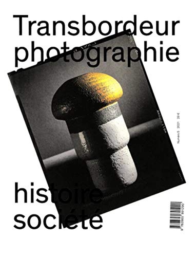 Beispielbild fr Transbordeur n 5 - Photographie histoire socit: Photographie et design [Broch] Lugon, Olivier et Joschke, Christian zum Verkauf von BIBLIO-NET