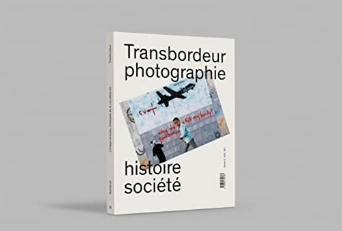 Stock image for Transbordeur n 6 - Photographie histoire socit : L'image verticale for sale by Gallix