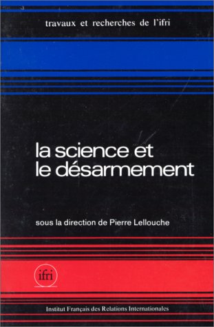 Stock image for La Science et le dsarmement for sale by Ammareal