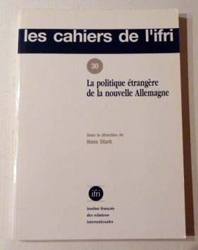 9782865920860: Politique trangre, nouvelle Allemagne, cahiers IFRI, numro 30