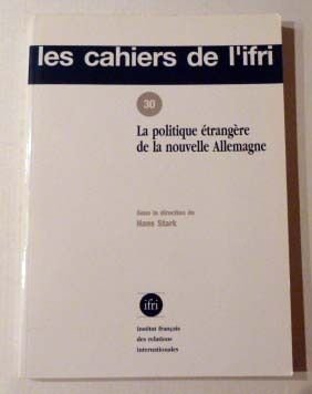 Stock image for Politique trangre, nouvelle Allemagne, cahiers IFRI, numro 30 for sale by medimops