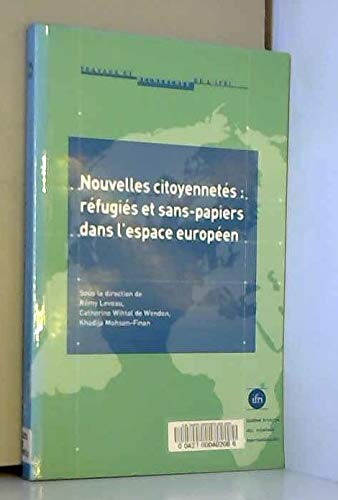 9782865921119: Nouvelles Citoyennetes, Refugies Et Sans-Papiers Dans L'Espace Europeen
