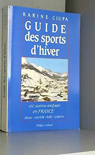 Imagen de archivo de Guide des sports d'hiver a la venta por Chapitre.com : livres et presse ancienne