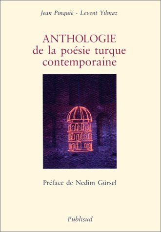 Stock image for Anthologie de la posie turque contemporaine (dition bilingue) for sale by Ammareal