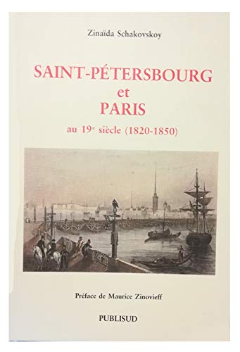 Stock image for Saint-Ptersbourg et Paris au XIXe sicle for sale by medimops