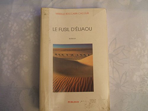 9782866006228: Le fusil d'Eliaou (Collection Littératures) (French Edition)