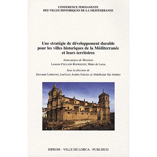 Stock image for Une stratgie de dveloppement durable pour les villes historiques de la Mditerrane et leurs territoires for sale by Ammareal
