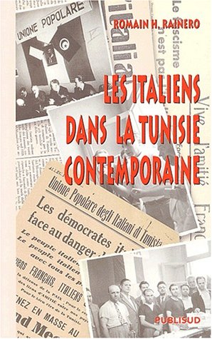 Beispielbild fr Les Italiens dans la Tunisie contemporaine zum Verkauf von Ammareal