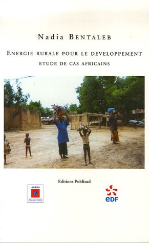 Beispielbild fr Energie rurale pour le dveloppement : Etude de cas africains zum Verkauf von Ammareal