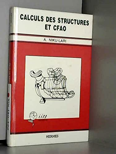 Beispielbild fr Calculs des structures et CFAO zum Verkauf von La bataille des livres