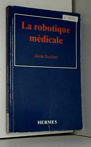 9782866011291: La Robotique Medicale