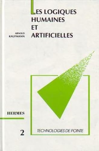 Stock image for Les logiques humaines et artificielles for sale by Ammareal