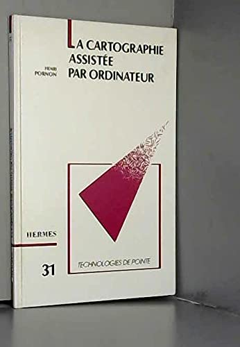 Beispielbild fr La Cartographie assiste par ordinateur zum Verkauf von Chapitre.com : livres et presse ancienne