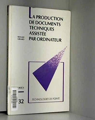 Beispielbild fr La Production de documents techniques assiste par ordinateur zum Verkauf von Ammareal