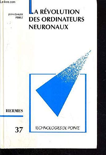 Stock image for La Rvolution des ordinateurs neuronaux for sale by Ammareal