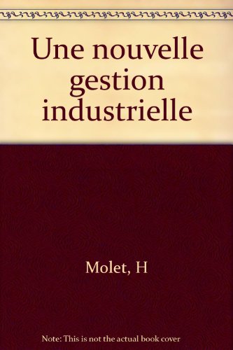 Stock image for Une Nouvelle gestion industrielle for sale by Ammareal