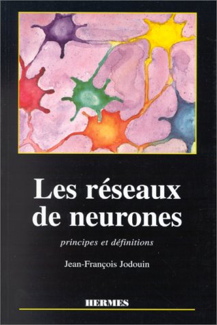 Beispielbild fr Les rseaux de neurones. Principe et dfinitions zum Verkauf von Ammareal