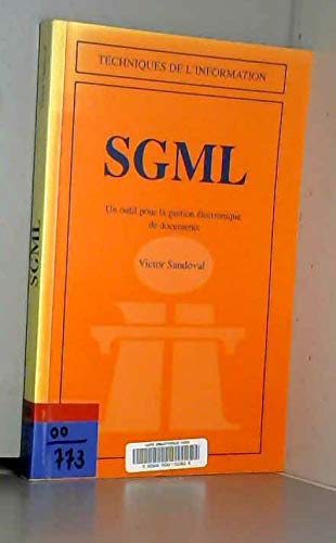 Stock image for SGML : Un outil pour la gestion lectronique de documents for sale by medimops