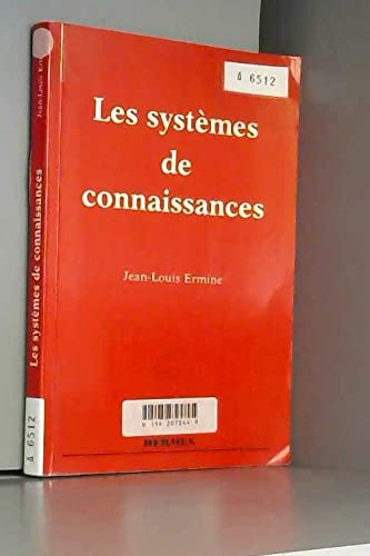 Beispielbild fr Les syst mes de connaissances Ermine, Jean-Louis zum Verkauf von LIVREAUTRESORSAS