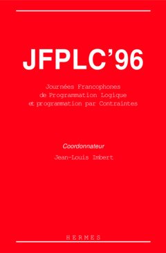 JFPLC 96 (9782866015442) by JournÃ©es Francophones De Programmation Logique Et Programmation Par Contraintes