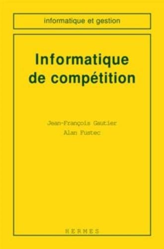 Beispielbild fr Informatique de comptition zum Verkauf von Ammareal