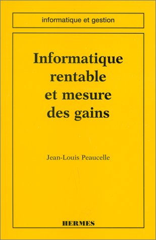 Stock image for Informatique rentable et mesure des gains for sale by Ammareal