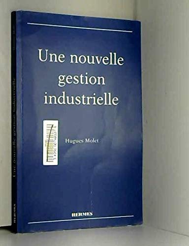 Stock image for Une nouvelle gestion industrielle for sale by La bataille des livres