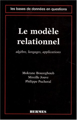 Beispielbild fr LE MODELE RELATIONNEL. Algbre, langages, applications zum Verkauf von Ammareal