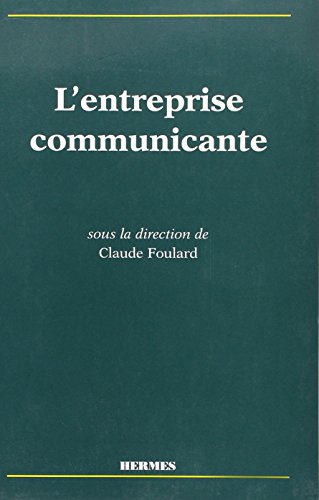 Imagen de archivo de L'entreprise communicante a la venta por La bataille des livres