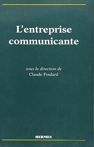 Stock image for L'entreprise communicante for sale by Librairie Th  la page