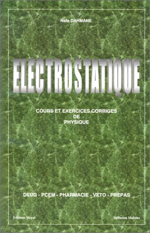 Imagen de archivo de Electrostatique. Cours et exercices corrigs de physique a la venta por Ammareal