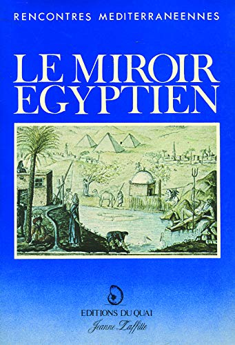 Beispielbild fr Le Miroir gyptien: Actes zum Verkauf von Ammareal