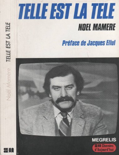 Stock image for Telle est la te?le? (Collection Chemins d'aujourd'hui) (French Edition) for sale by Wonder Book