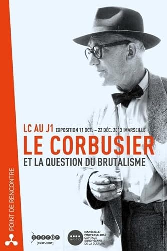 9782866145729: Le Corbusier et la question du brutalisme