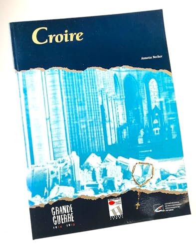 9782866151508: Croire (Grande guerre 1914-1918)