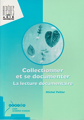 9782866153069: Collectionner et se documenter: La lecture documentaire
