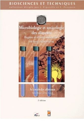 Beispielbild fr Microbiologie et toxicologie des aliments: Hygine et scurit alimentaire, 2me dition zum Verkauf von Ammareal