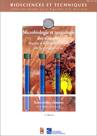 Stock image for Microbiologie Et Toxicologie Des Aliments : Hygine Et Scurit Alimentaires for sale by RECYCLIVRE