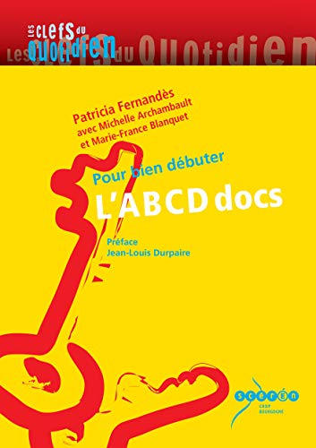 9782866213848: L'ABCD docs : Pour bien dbuter