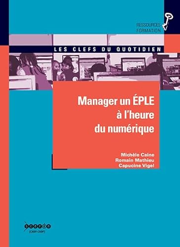 Stock image for Manager un EPLE  l'heure du numrique for sale by Ammareal