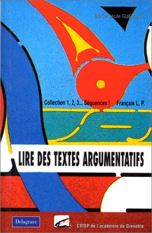 Imagen de archivo de Lire les textes argumentatif a la venta por Ammareal