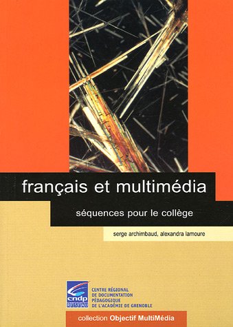 Beispielbild fr Franais et multimdia: Squences pour le collge zum Verkauf von Ammareal