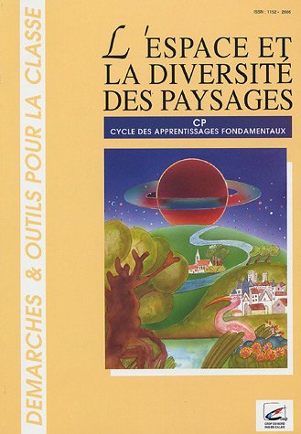 Beispielbild fr L'Espace et la diversit des paysages : Cycle des apprentissages fondamentaux zum Verkauf von Ammareal